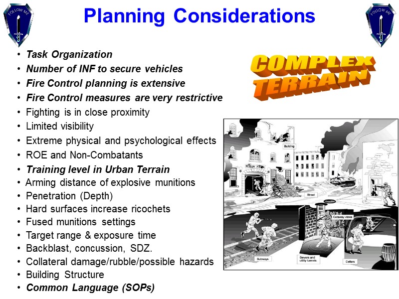 Planning Considerations   Task Organization    Number of INF to secure